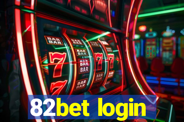 82bet login